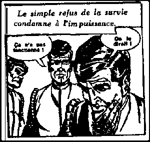 Le simple refus de la survie condamne  l'impuissance